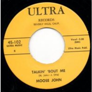 Moose John 'Talkin’ Bout Me' + 'Wrong Doin’ Woman'  7"